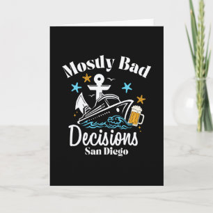 Mostly D Decisions San Diego Spring Break  Card