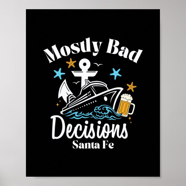 Mostly D Decisions Santa Fe Spring Break  Poster (Front)