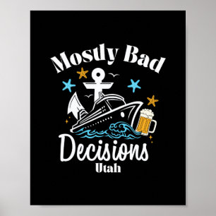 Mostly D Decisions Utah Spring Break Poster