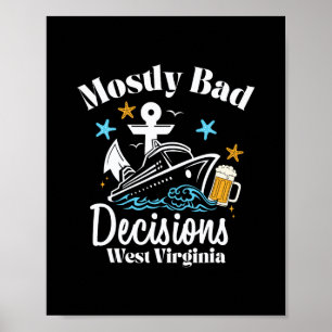 Mostly D Decisions West Virginia Spring Break Poster