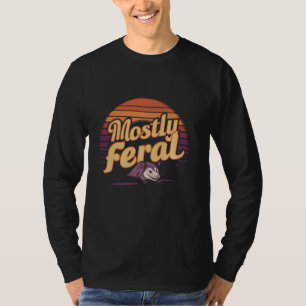 Mostly Feral Person T-Shirt
