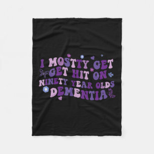 Mostly Get Hit On Purple Dementia Alzheimerheimer  Fleece Blanket