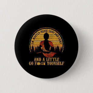 Mostly Peace Love And Light Yoga Funny 6 Cm Round Badge