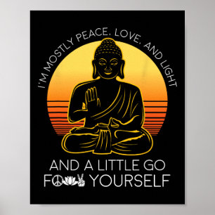 Mostly Peace Love Light Yoga Gift Poster