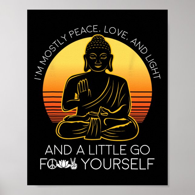 Mostly Peace Love Light Yoga Gift  Poster (Front)