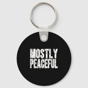 Mostly Peaceful Dad Jokes Funny Graphic Political Key Ring