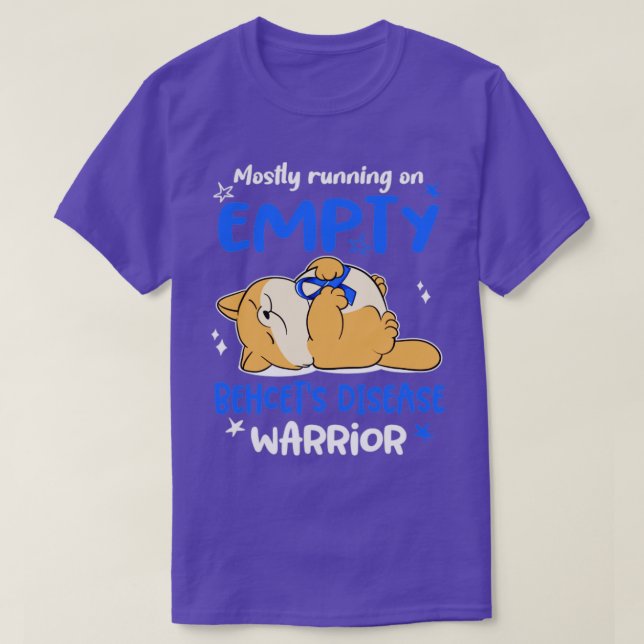 Mostly Running On Empty Behcets Disease Warrior T-Shirt (Design Front)