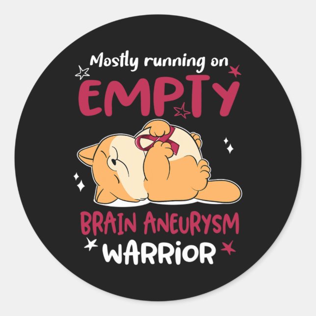 Mostly Running On Empty Brain Aneurysm Warrior  Classic Round Sticker (Front)