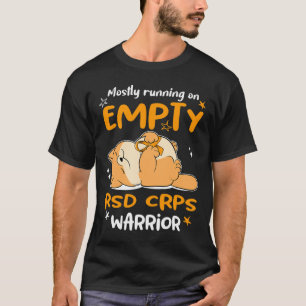 Mostly Running On Empty Rsd Crps Warrior T-Shirt