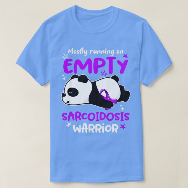 Mostly Running On Empty Sarcoidosis Warrior2 T-Shirt (Design Front)