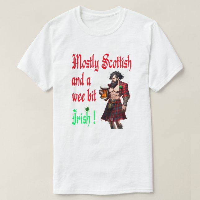 Mostly Scottish And A Wee Bit Irish Funny Shamrock T-Shirt (Design Front)