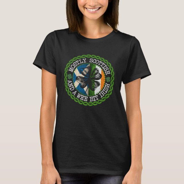 Mostly Scottish And A Wee Bit Irish Shamrock Flag  T-Shirt (Front)