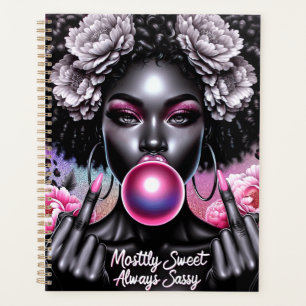 Mostly sweet always sassy sarcastic black melanin  planner