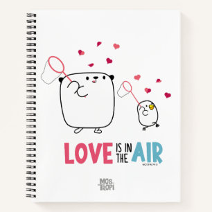 Mostropi: Love is in the air Notebook