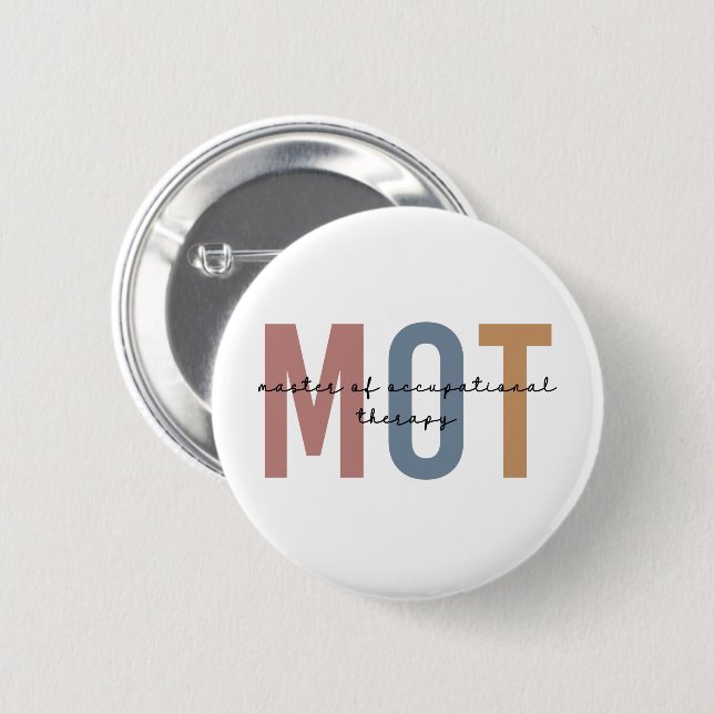 MOT Master Of Occupational Therapy 6 Cm Round Badge (Front & Back)