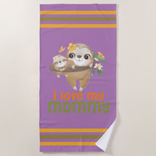 Mother and Baby Sloths Hanging on a Branch I love Beach Towel