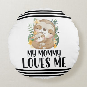 Mother and Baby Sloths My Mummy Loves Me Tropical Round Cushion