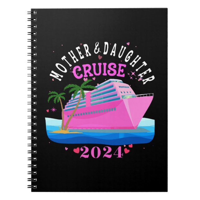 Mother And Daughter Cruise 2024 Notebook (Front)