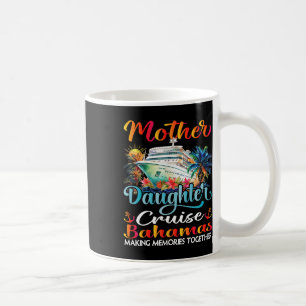 Mother And Daughter Cruise Hamas 2025 Mom Daughter Coffee Mug