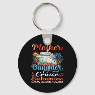 Mother And Daughter Cruise Hamas 2025 Mom Daughter Key Ring
