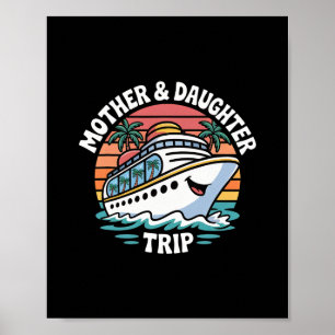 Mother And Daughter Cruise Trip Ship Sunset Poster