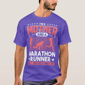 Mother and Marathon Runner Running Mom Fitness T-Shirt