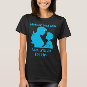 Mother and Son Best Friends For Life T-Shirt