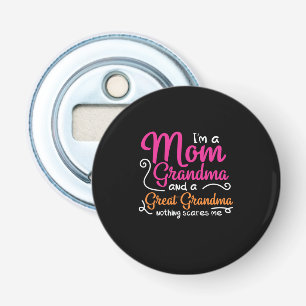 Mother Art A Mom And A Great Grandma Bottle Opener