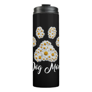 Mother Art Best Dog Mum Ever Birthday Thermal Tumbler