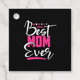 Mother Art Best Mom Ever Favour Tags