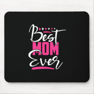 Mother Art Best Mum Ever Mouse Pad