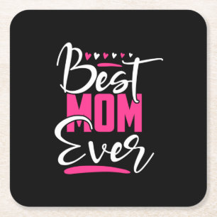 Mother Art Best Mum Ever Square Paper Coaster