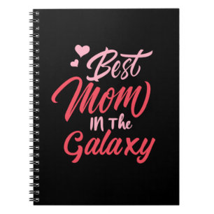 Mother Art Best Mum In The Galaxy Notebook