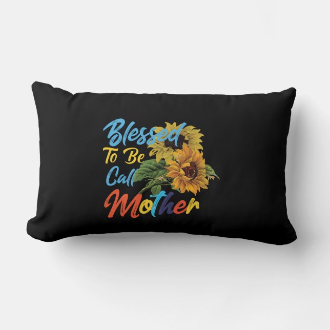 Mother Art Blessed To Be Call Mother Lumbar Cushion (Front)