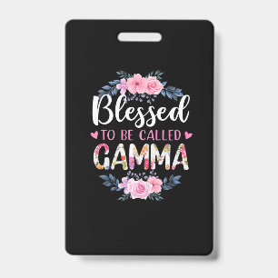 Mother Art Blessed To Be Called Gamma Birthday ID Badge