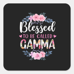 Mother Art Blessed To Be Called Gamma Birthday Square Sticker