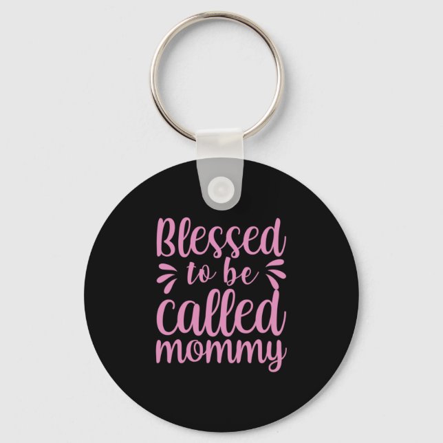 Mother Art Blessed To Be Called Mummy Key Ring (Front)
