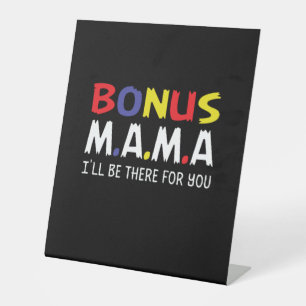 Mother Art Bonus Mama Pedestal Sign