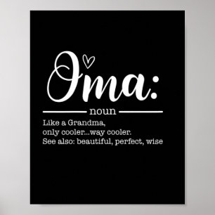 Mother Art Cute Oma Definition Birthday Poster