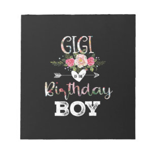 Mother Art   Gigi Of A Birthday Boy Birthday Notepad