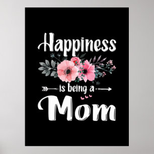 Mother Art Happiness Is Being A Mum Birthday Poster