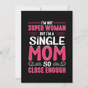 Mother Art I Am A Single Mom Invitation