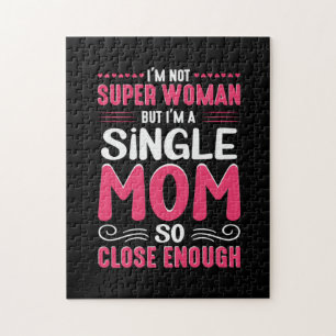 Mother Art I Am A Single Mum Jigsaw Puzzle