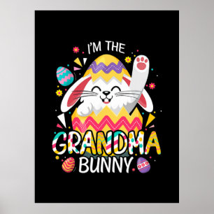 Mother Art   I Am The Grandma Bunny Birthday Poster