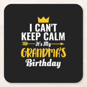 Mother Art It Is My Grandmas Birthday Square Paper Coaster