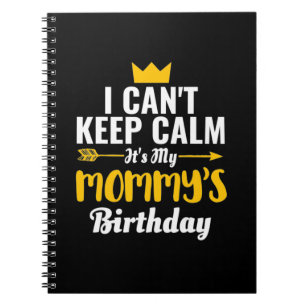 Mother Art It Is My Mommys Birthday Notebook