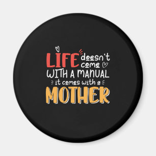 Mother Art Life Comes With A Mother Magnet
