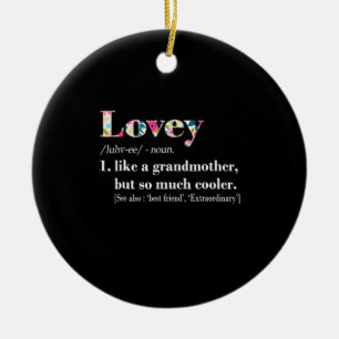Mother Art Lovey Like Grandmother But So Much Ceramic Ornament