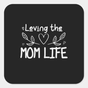 Mother Art Loving The Mum Life Square Sticker