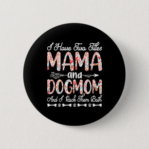 Mother Art Mama And Dog Mum Birthday 6 Cm Round Badge
